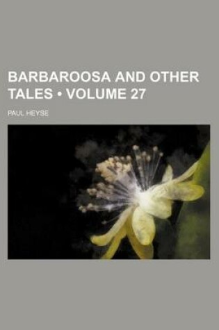 Cover of Barbaroosa and Other Tales (Volume 27)