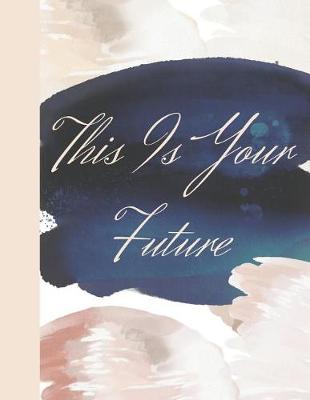 Cover of This Is Your Future