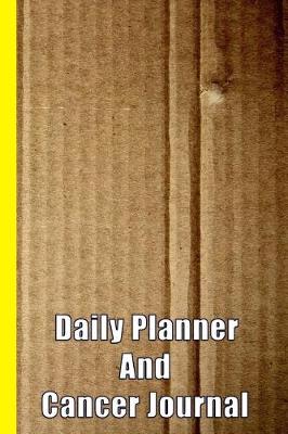 Book cover for Daily Planner and Cancer Journal