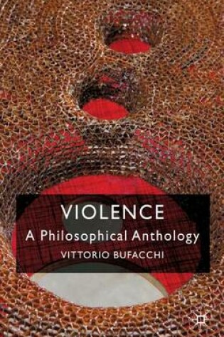 Cover of Violence: A Philosophical Anthology