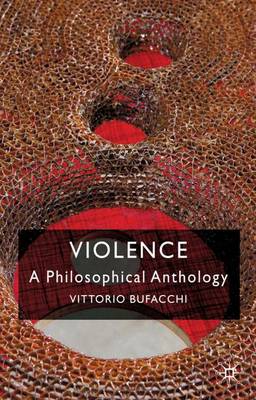 Cover of Violence: A Philosophical Anthology