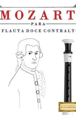 Cover of Mozart Para a Flauta Doce Contralto