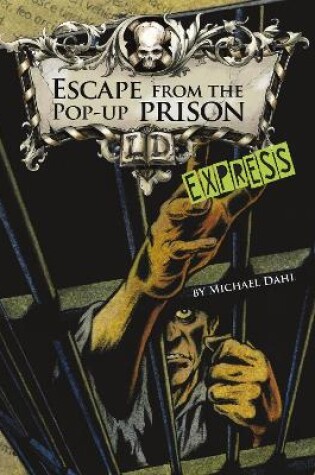 Cover of Escape From the Pop-up Prison - Express Edition