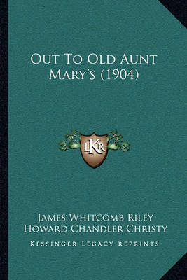 Book cover for Out to Old Aunt Mary's (1904)