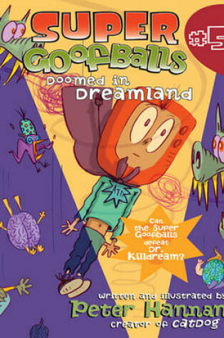 Cover of Super Goofballs, Book 5: Doomed in Dreamland