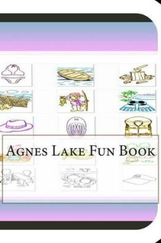 Cover of Agnes Lake Fun Book