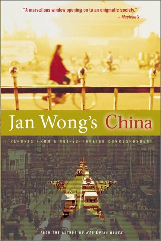 Book cover for Jan Wong's China