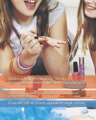 Book cover for National Nail Technology Theory Examination Review Questions and Answers 2016/17 Edition