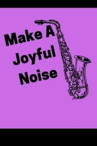 Cover of Make A Joyful Noise