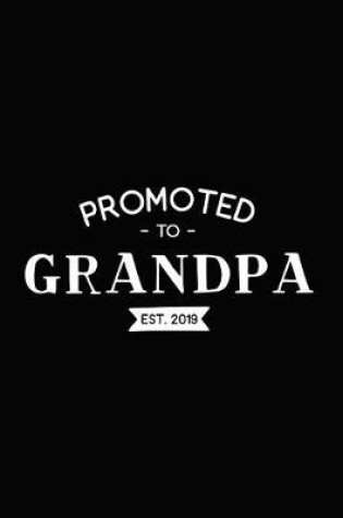 Cover of Promoted to Grandpa - Est. 2019