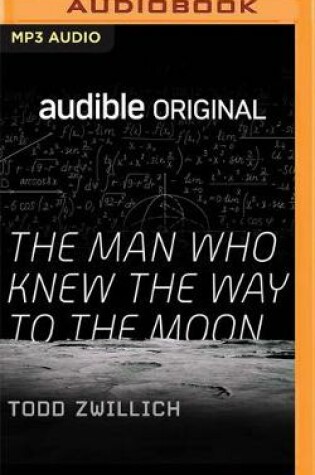 Cover of The Man Who Knew the Way to the Moon