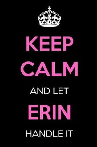 Cover of Keep Calm and Let Erin Handle It