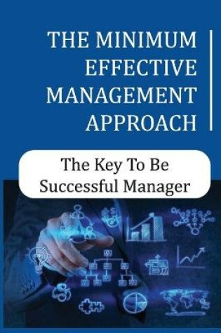 Cover of The Minimum Effective Management Approach