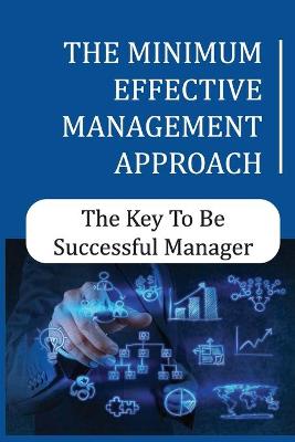 Book cover for The Minimum Effective Management Approach