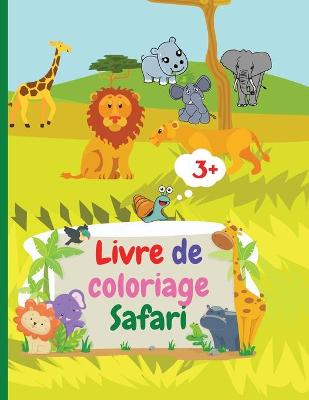 Book cover for Livre de coloriage Safari