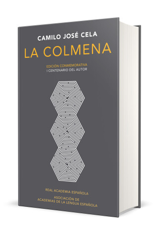 Cover of La colmena (Edición conmemorativa de la RAE y la ASALE) / The Hive. Commemorativ e Edition