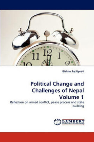 Cover of Political Change and Challenges of Nepal Volume 1