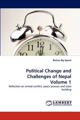 Book cover for Political Change and Challenges of Nepal Volume 1