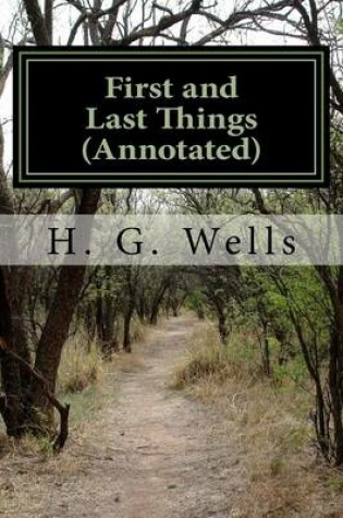 Cover of First and Last Things (Annotated)