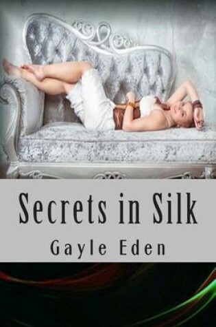 Cover of Secrets in Silk