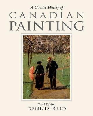 Book cover for A Concise History of Canadian Painting, third edition