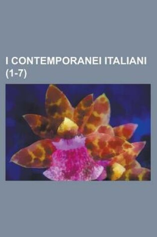 Cover of I Contemporanei Italiani (1-7)