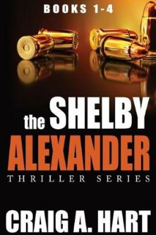 Cover of The Shelby Alexander Thriller Series