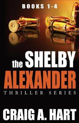 Book cover for The Shelby Alexander Thriller Series