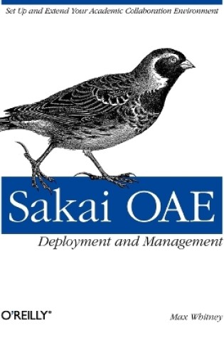 Cover of Sakai OAE Deployment and Management