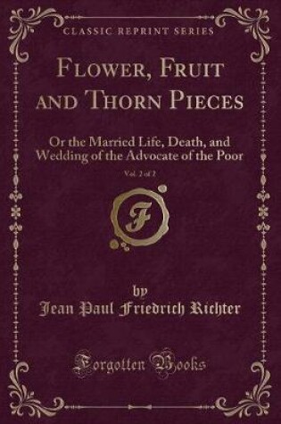 Cover of Flower, Fruit and Thorn Pieces, Vol. 2 of 2