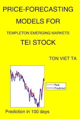 Book cover for Price-Forecasting Models for Templeton Emerging Markets TEI Stock