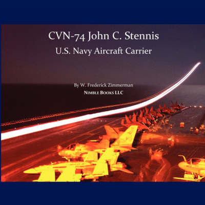 Book cover for CVN-74 JOHN C. STENNIS, U.S. Navy Aircraft Carrier