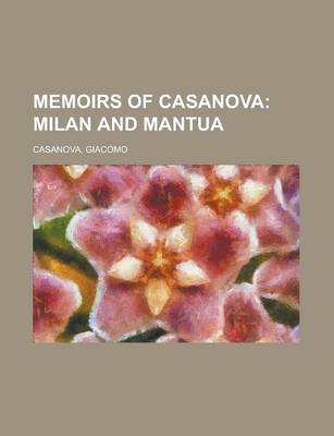 Book cover for Memoirs of Casanova - Volume 05; Milan and Mantua