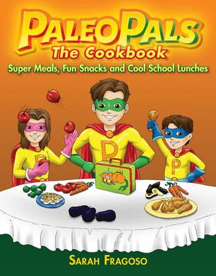 Book cover for The Paleo Pals the Cookbook