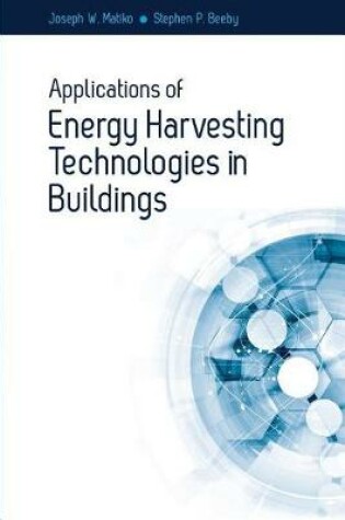 Cover of Applications of Energy Harvesting Technologies in Buildings