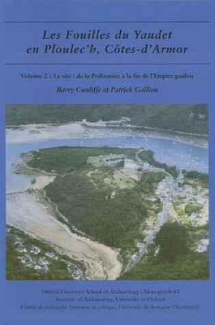 Cover of Les fouilles du Yaudet en Ploulec'h, Cotes-d'Armor, volume 2