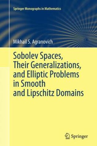 Cover of Sobolev Spaces, Their Generalizations and Elliptic Problems in Smooth and Lipschitz Domains