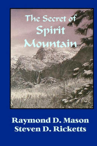 Cover of The Secret Of Spirit Mountain