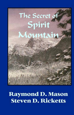 Book cover for The Secret Of Spirit Mountain