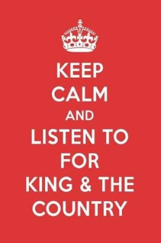 Cover of Keep Calm and Listen to for King & Country