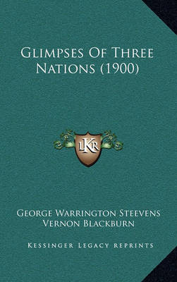 Book cover for Glimpses of Three Nations (1900)