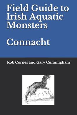 Book cover for Field Guide to Irish Aquatic Monsters Connacht