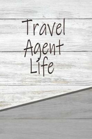 Cover of Travel Agent Life