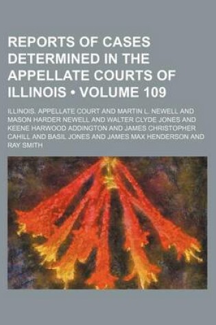 Cover of Reports of Cases Determined in the Appellate Courts of Illinois (Volume 109)