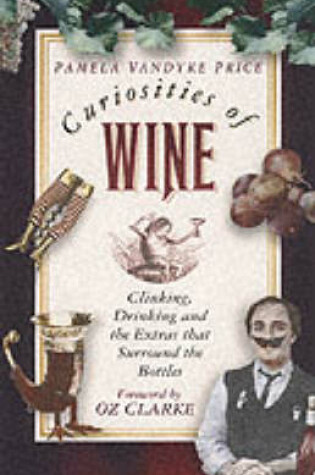 Cover of Curiosities of Wine