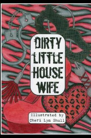 Cover of Dirty Little House Wife