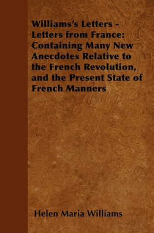 Cover of Williams's Letters - Letters from France