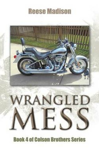 Cover of Wrangled Mess