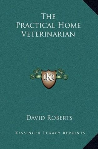Cover of The Practical Home Veterinarian