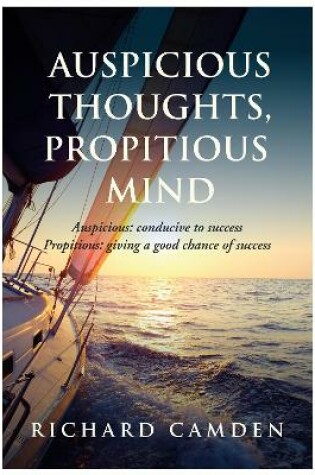 Cover of Auspicious Thoughts, Propitious Mind
